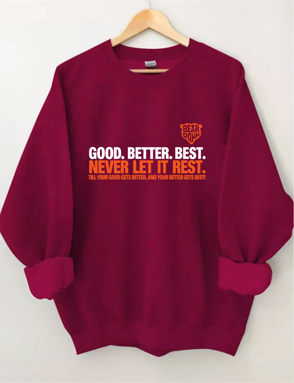Chicago Football Good Better Best Funny Bears Sweatshirt