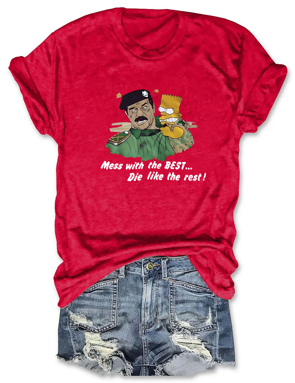 Bart vs Saddam Hussein Mess With The Best Die Like The Rest Funny T-Shirt