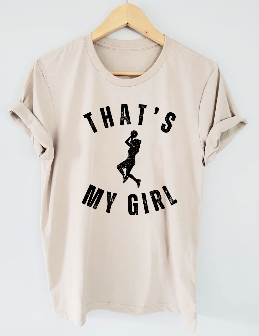 Custom That's My Girl Basketball Mom T-shirt