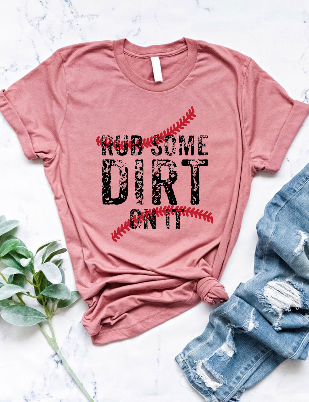 Rub Some Dirt On It Baseball  T-Shirt