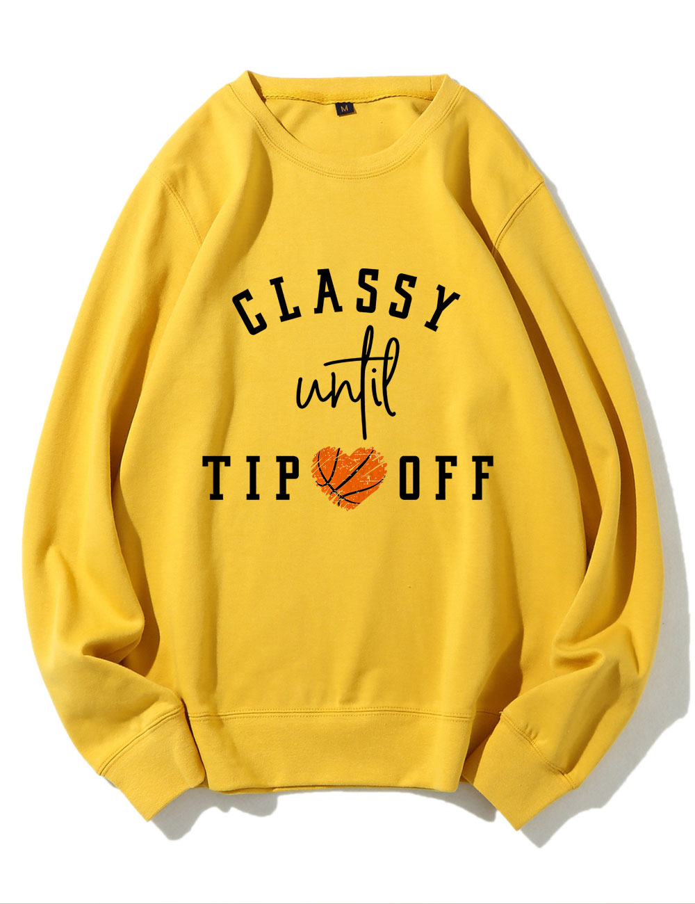 Classy Until Tipoff Basketball Sweatshirt