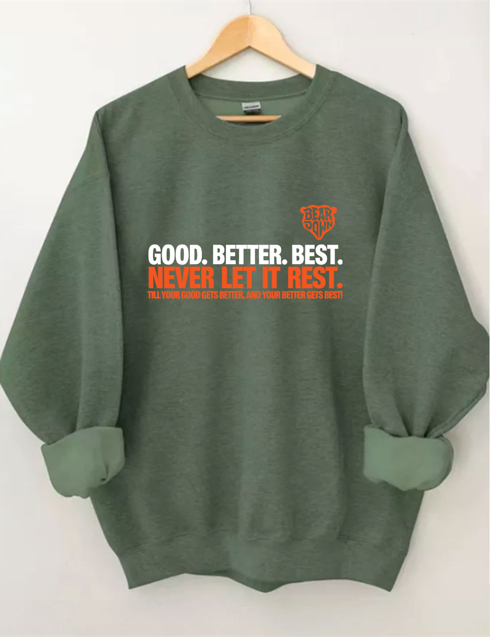Chicago Football Good Better Best Funny Bears Sweatshirt