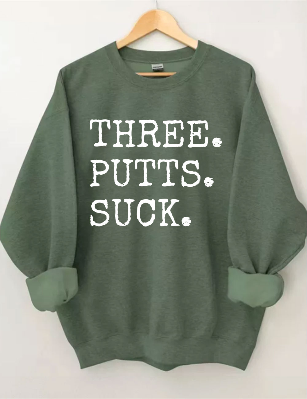 Three Putts Suck Funny Golf Sweatshirt