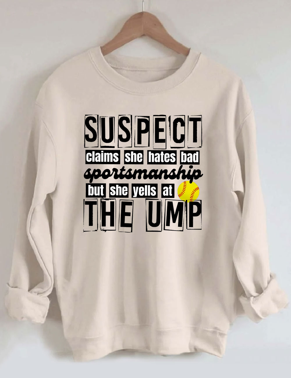 Suspect Claims Funny Softball Mom Sweatshirt