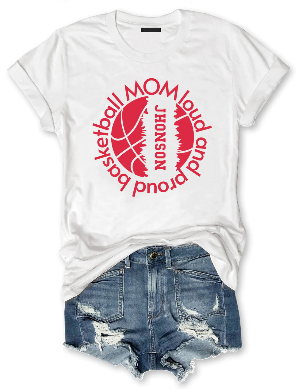 Custom Loud and Proud Basketball Mom T-shirt