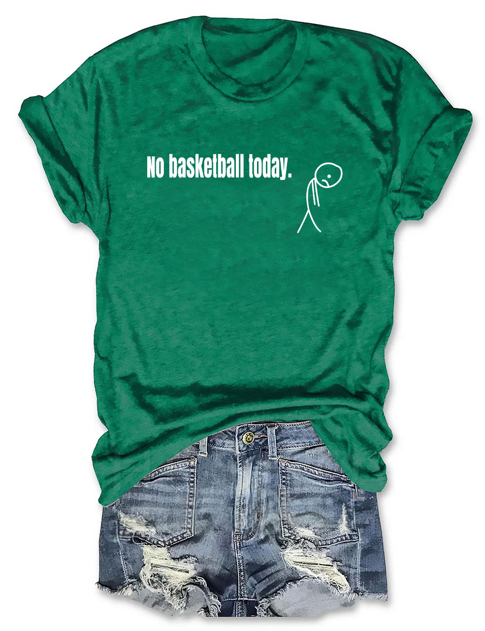 No Basketball Today Funny T-shirt