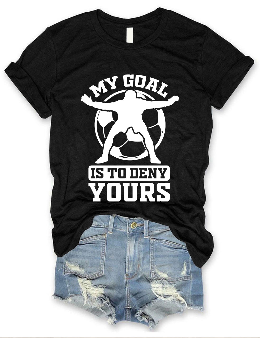 My goal is to deny yours T-shirt