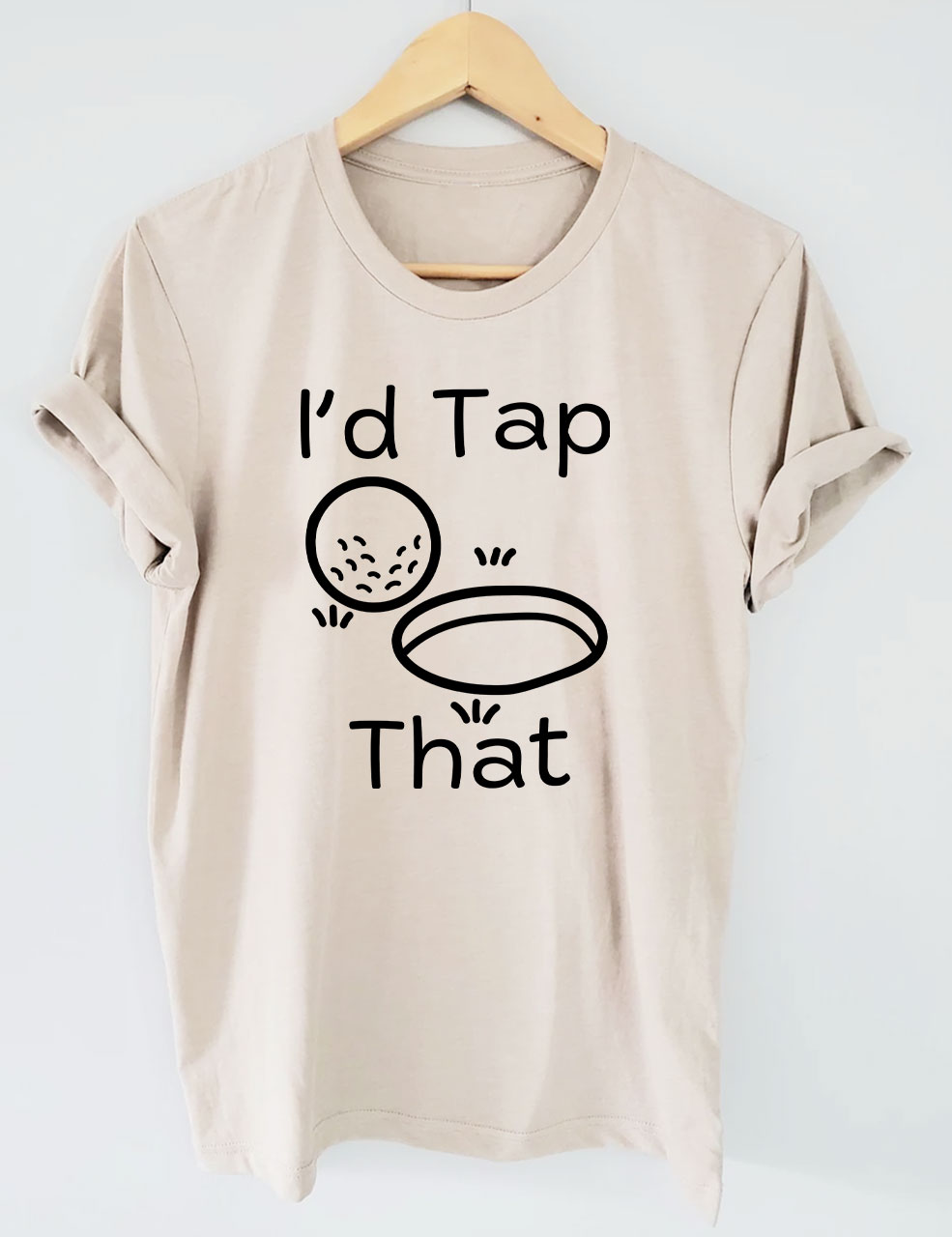 I'd Tap That Funny Golfing T-shirt