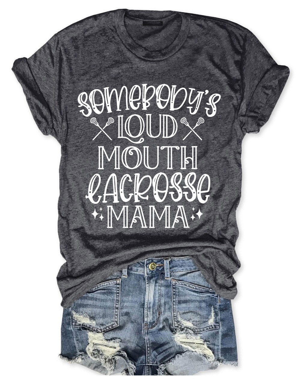 Somebody's Loud Mouth  Lacrosse Mama Funny T-shirt