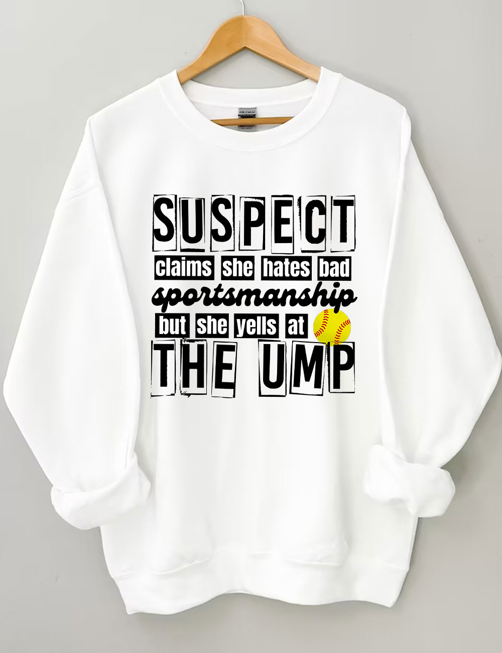 Suspect Claims Funny Softball Mom Sweatshirt