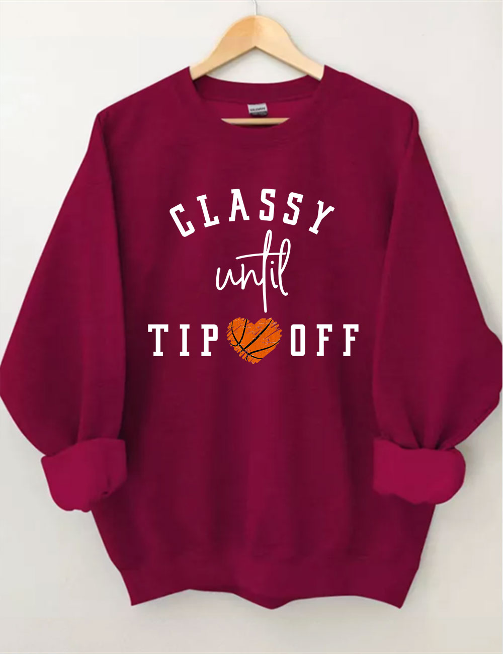 Classy Until Tipoff Basketball Sweatshirt