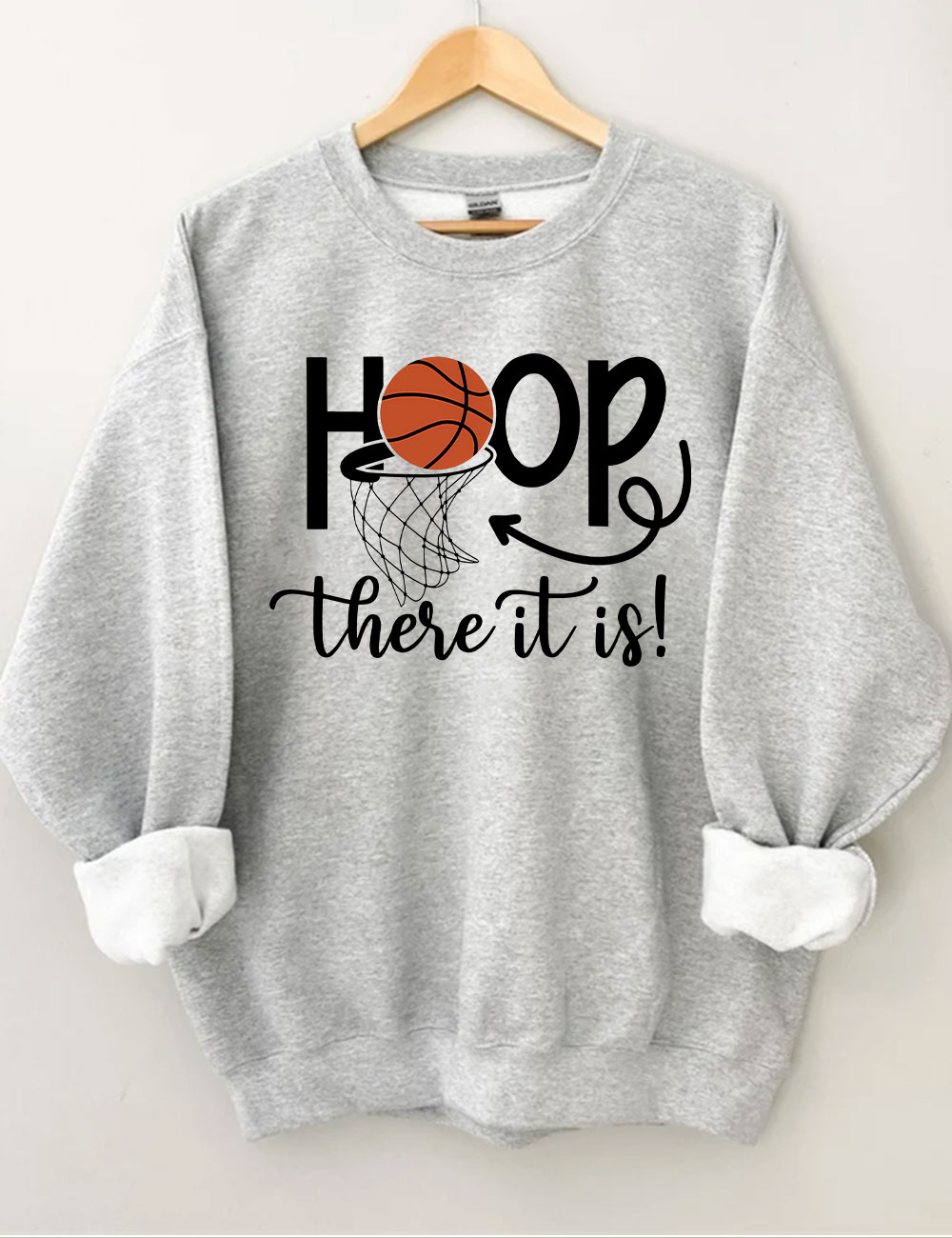 Hoop There It Is Basketball Sweatshirt