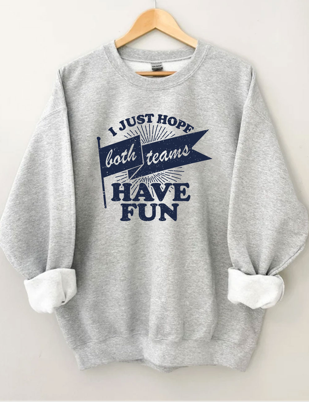 Both Teams Have Fun Funny Sweatshirt