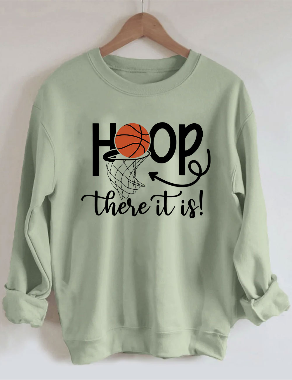 Hoop There It Is Basketball Sweatshirt