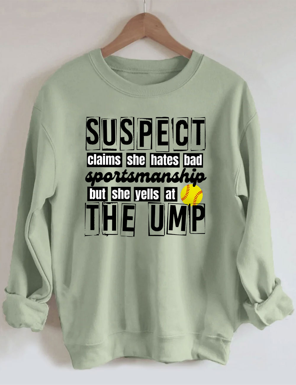 Suspect Claims Funny Softball Mom Sweatshirt