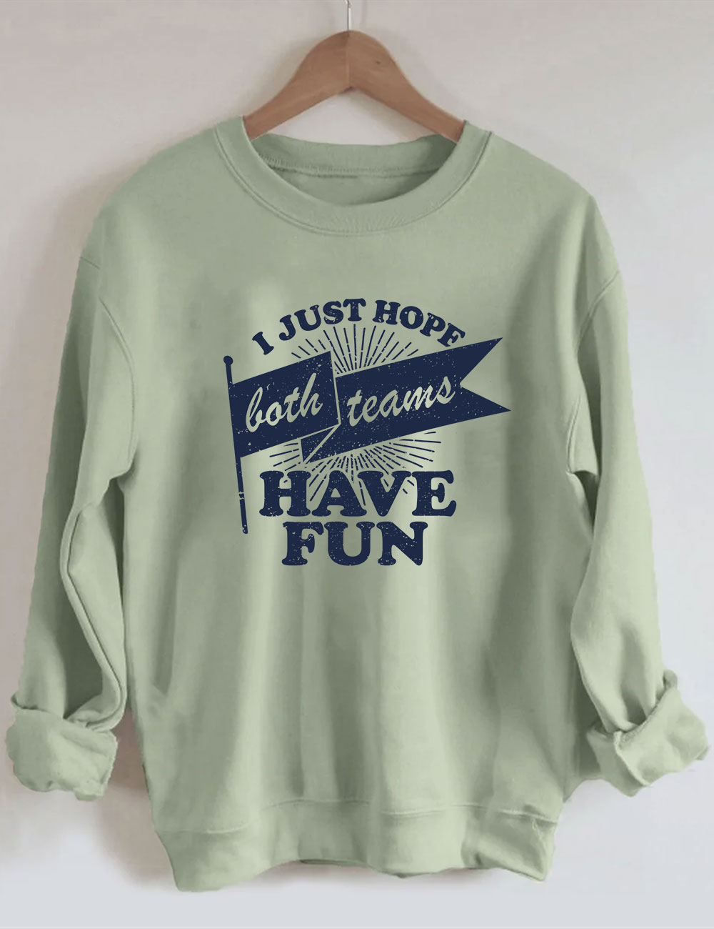 Both Teams Have Fun Funny Sweatshirt