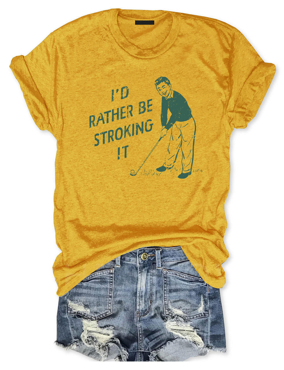 I'd Rather Be Stroking It Golfer T-shirt