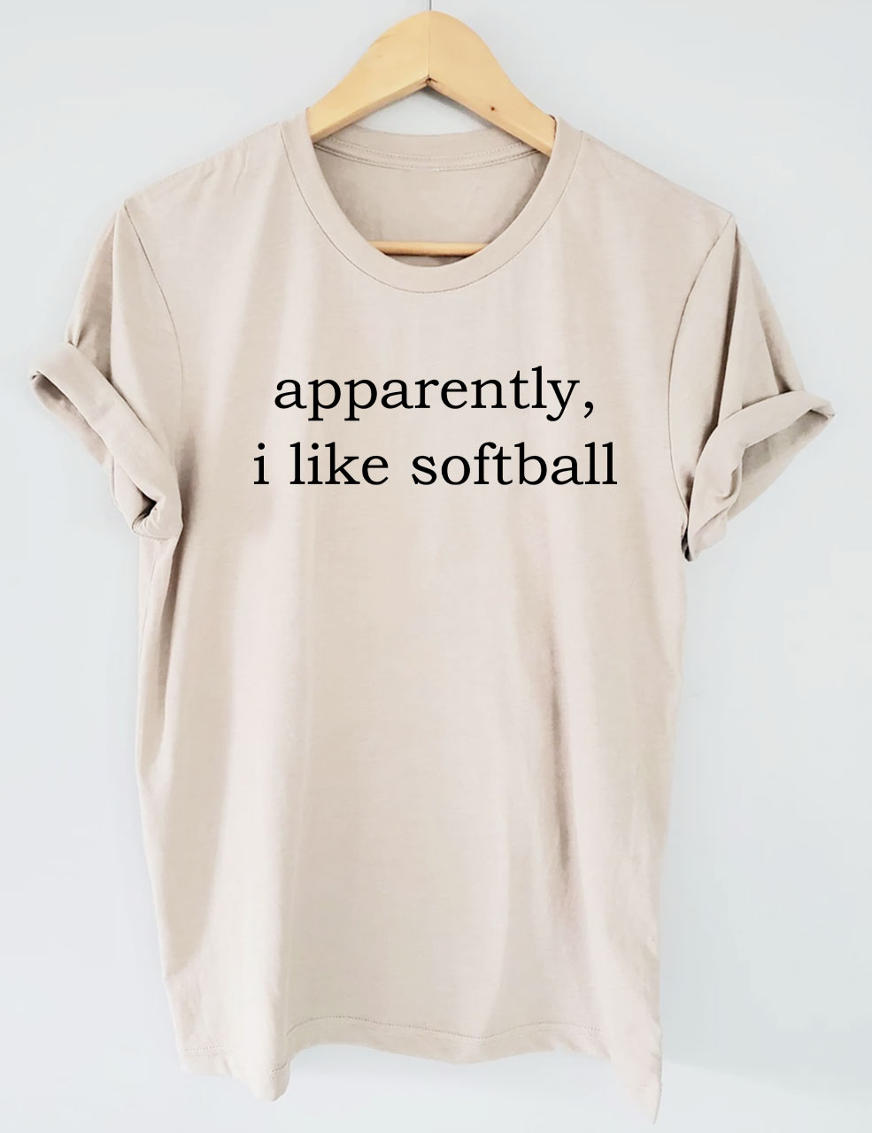 Apparently, I Like Softball T-shirt