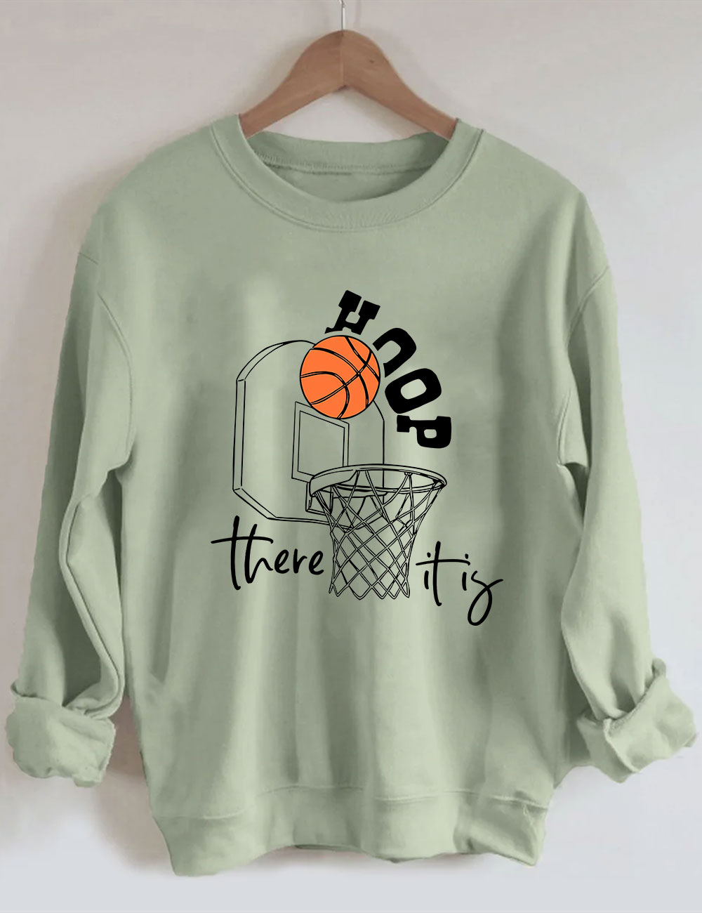 Hoop There It Is Basketball Funny Sweatshirt