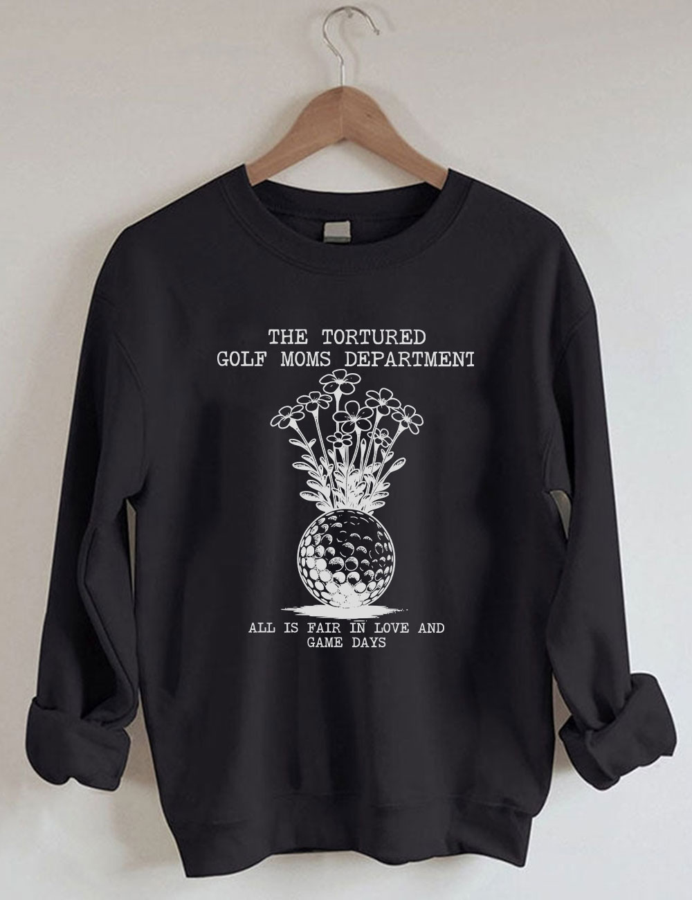 Tortured Golf Moms Department Sweatshirt