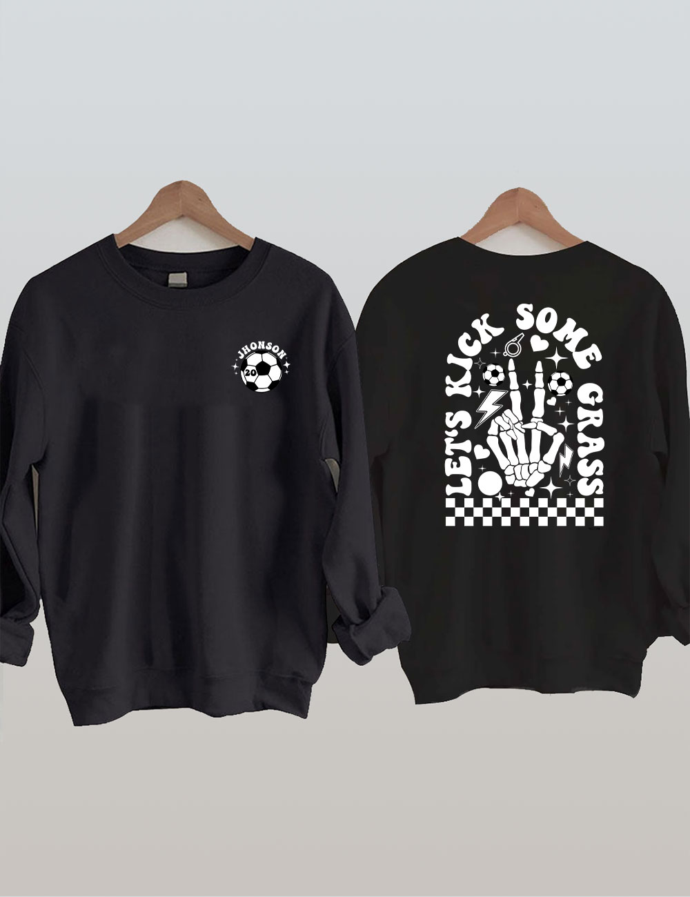 Lets Go Kick Some Grass Custom Soccer Mom Sweatshirt