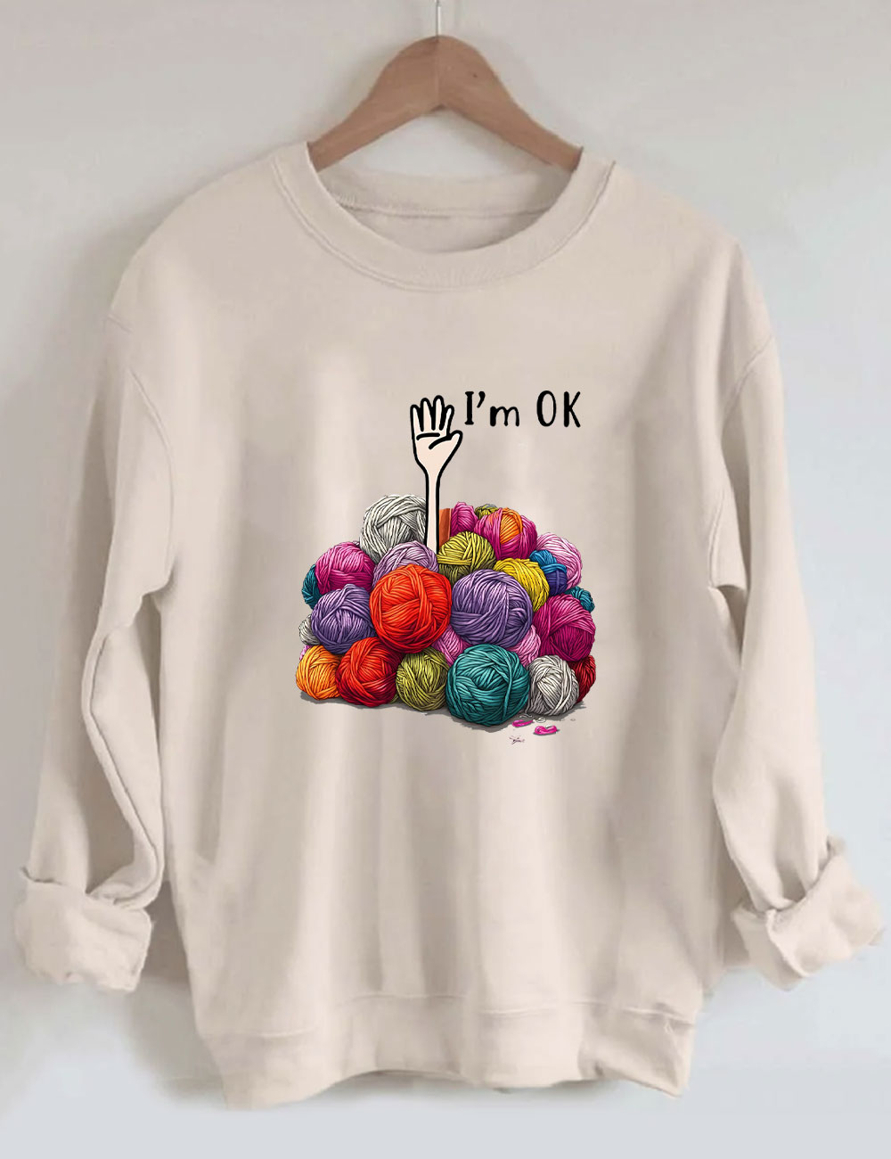 I��m OK Funny Sweatshirt