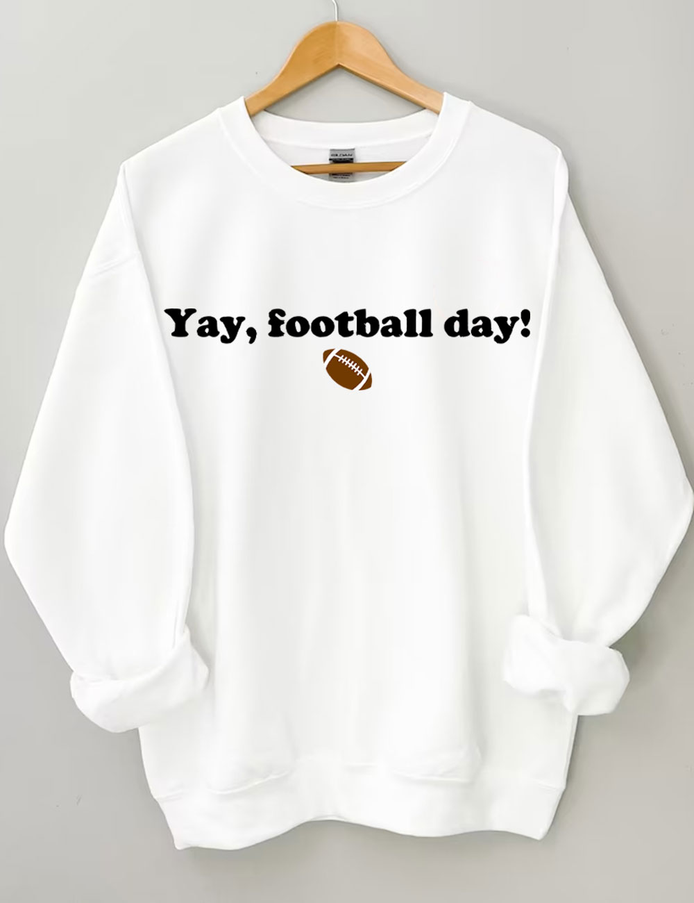 Yay, Football Day Funny Sweatshirt
