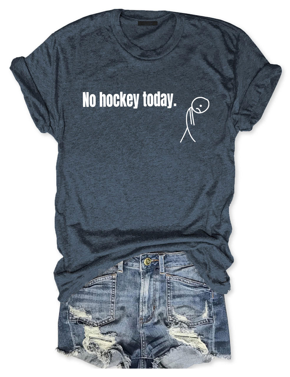 No Hockey Today  Funny T-shirt