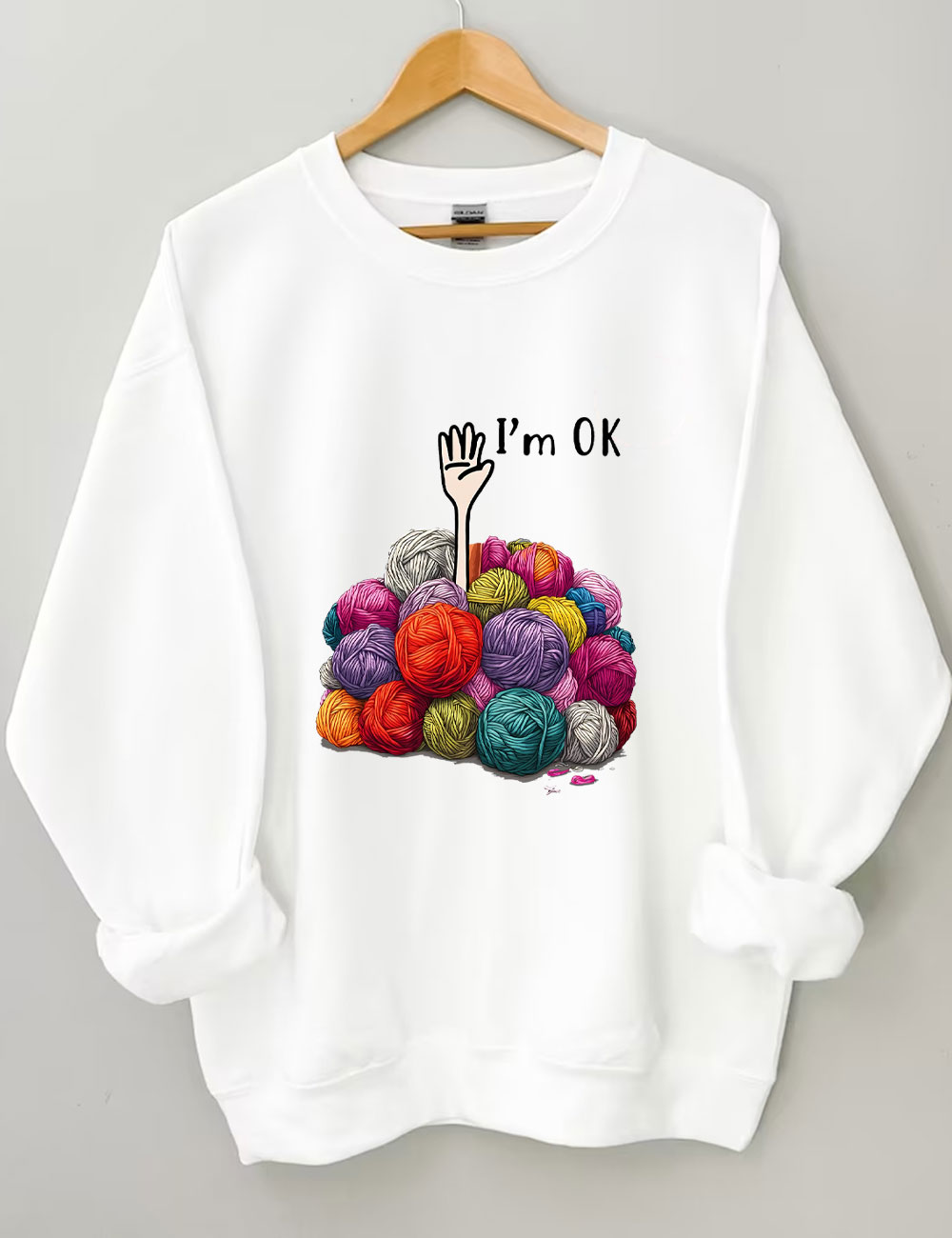 I��m OK Funny Sweatshirt