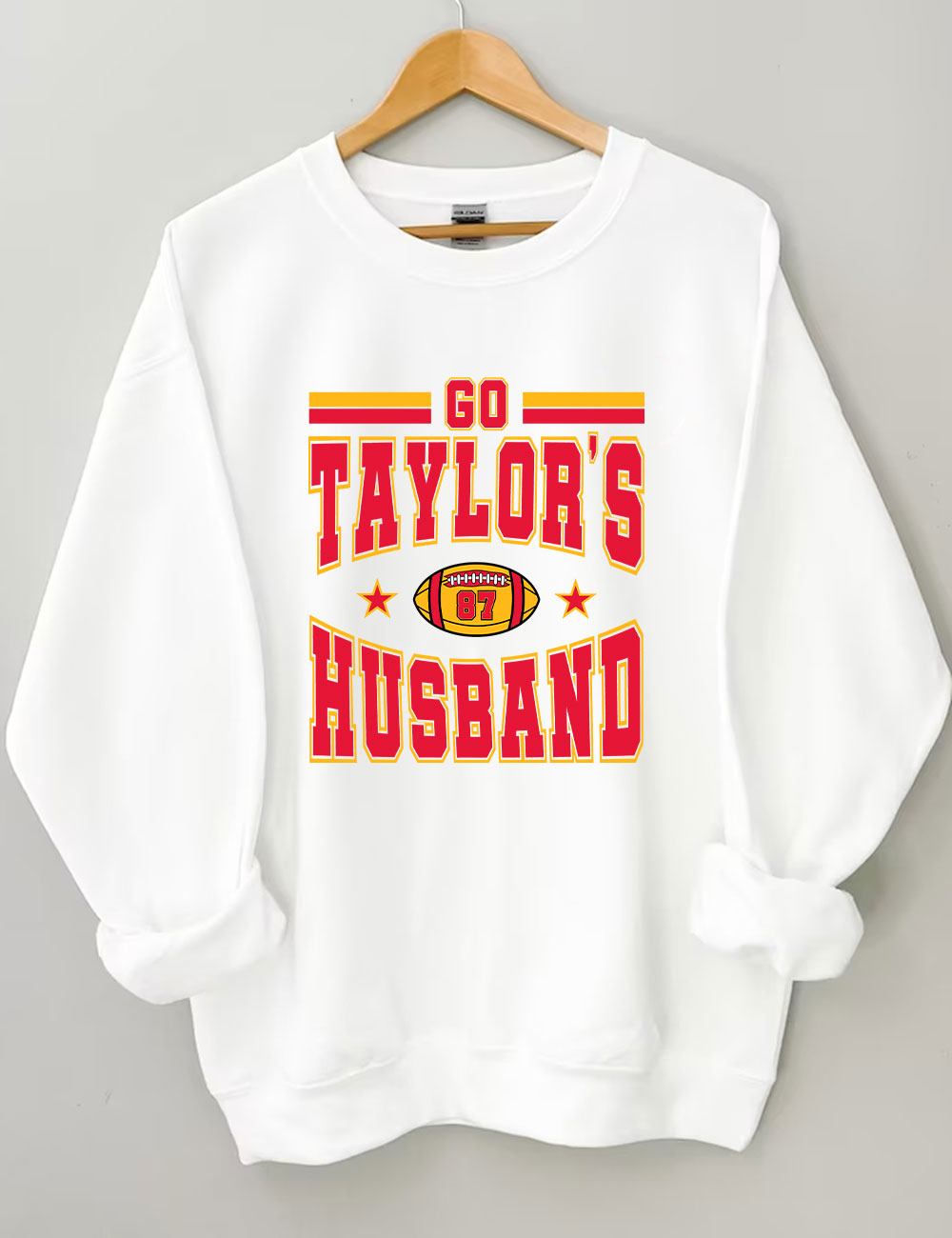 Go Taylor's Husband  Kansas City Football Sweatshirt