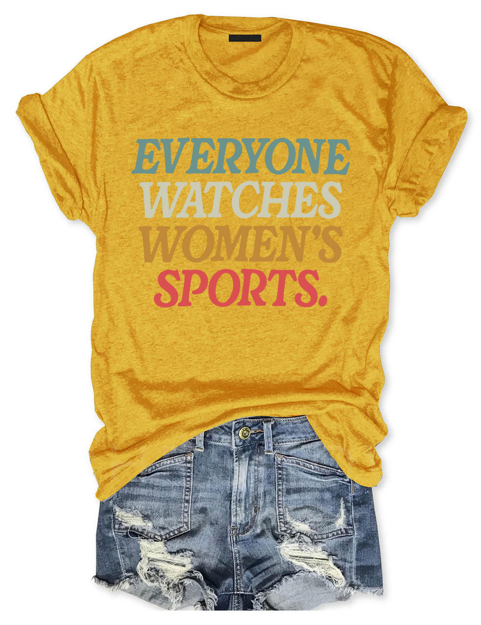 Everyone Watches Women's Sports T-shirt