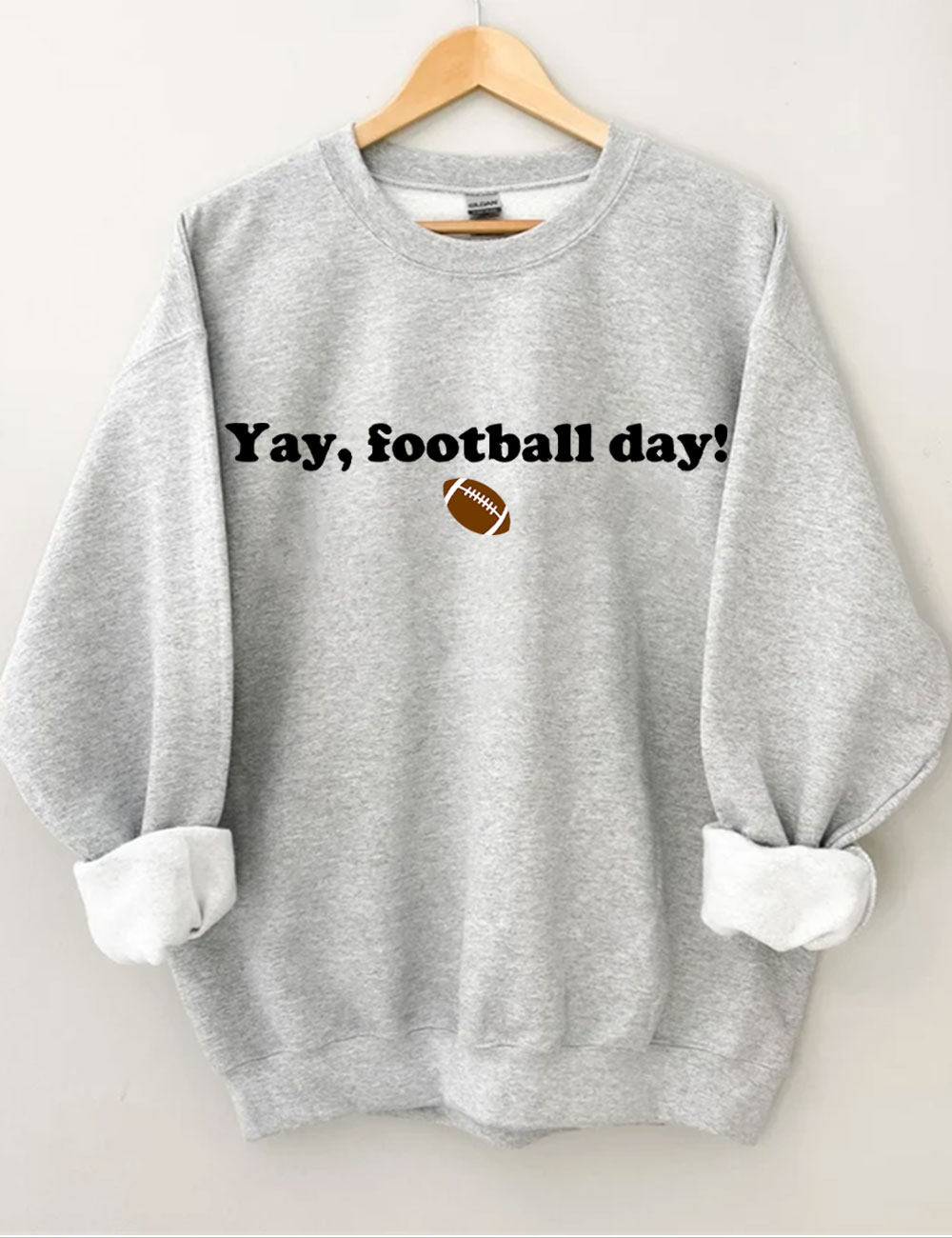 Yay, Football Day Funny Sweatshirt