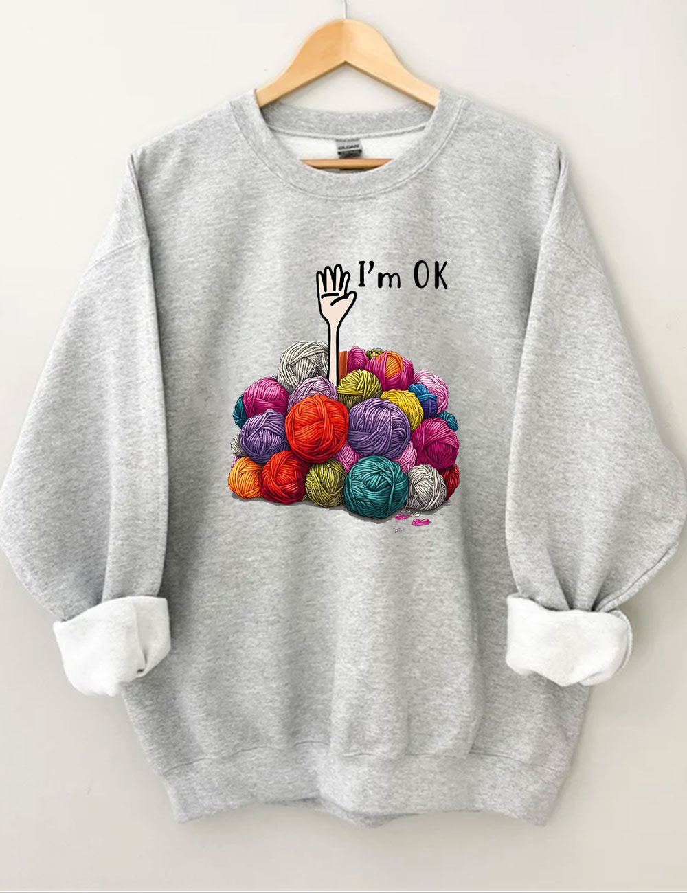I��m OK Funny Sweatshirt