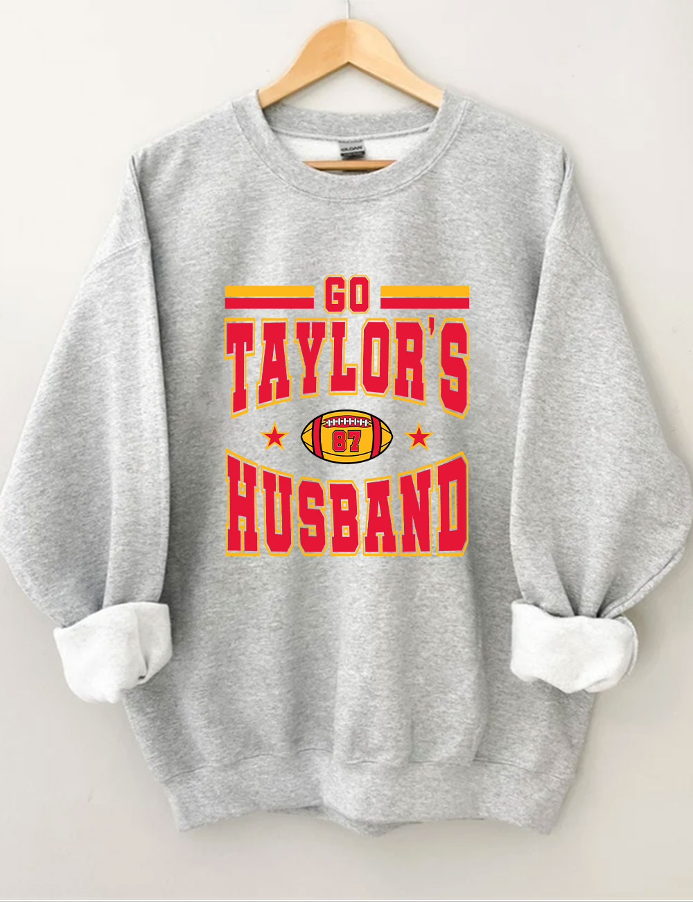 Go Taylor's Husband  Kansas City Football Sweatshirt