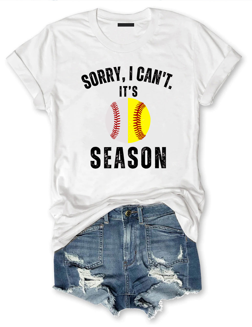 Sorry I can't it's Baseball and Softball Season T-shirt