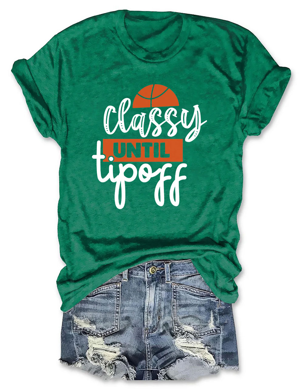 Classy Until Tip Off  Basketball T-shirt
