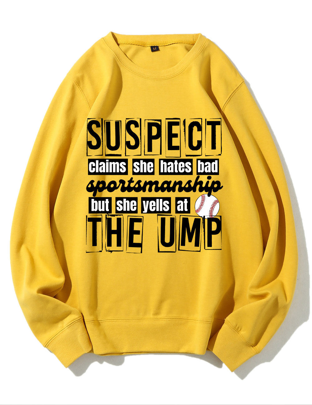 Suspect Claims She Hates Bad Sportsmanship Funny Baseball Mom  Sweatshirt
