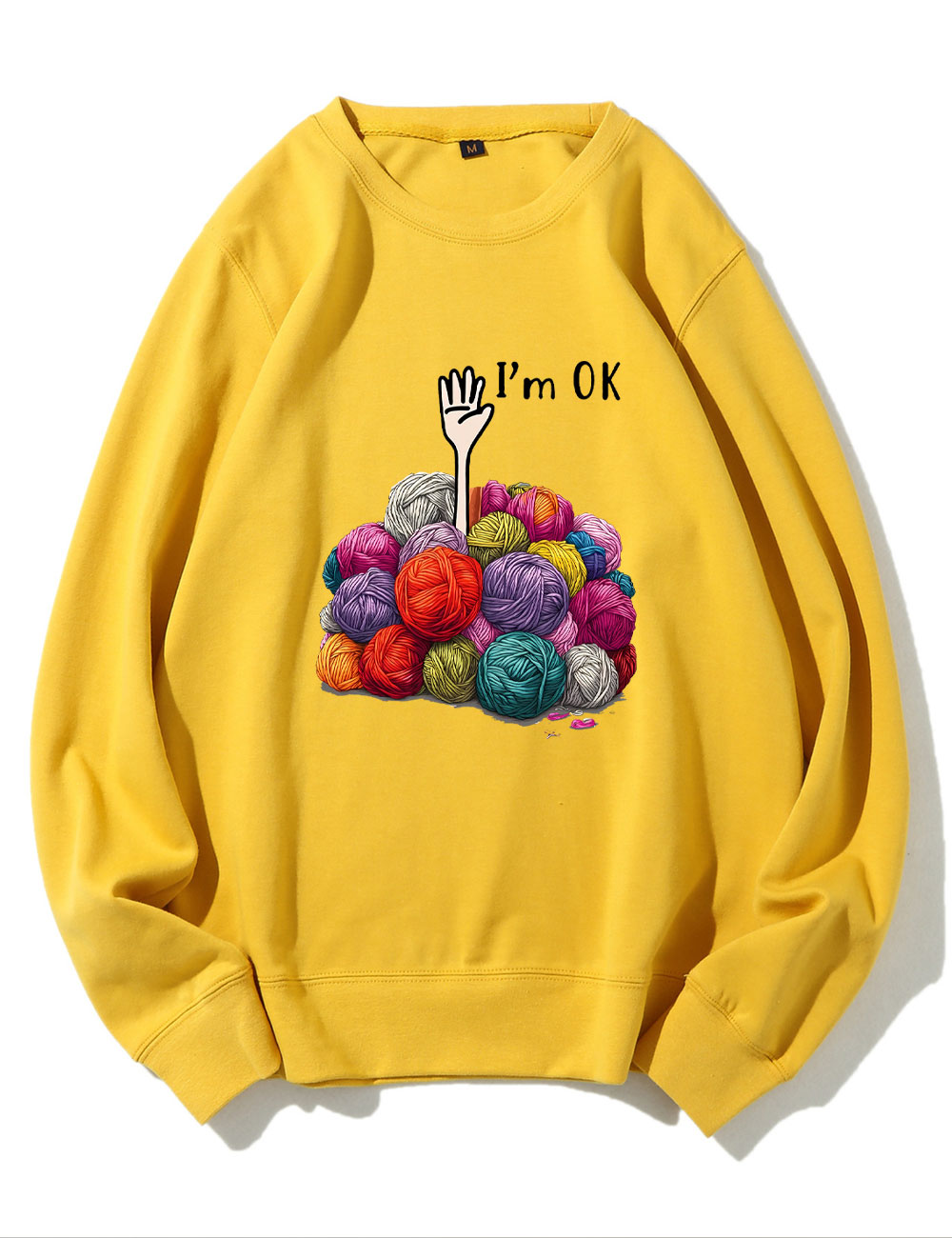 I��m OK Funny Sweatshirt