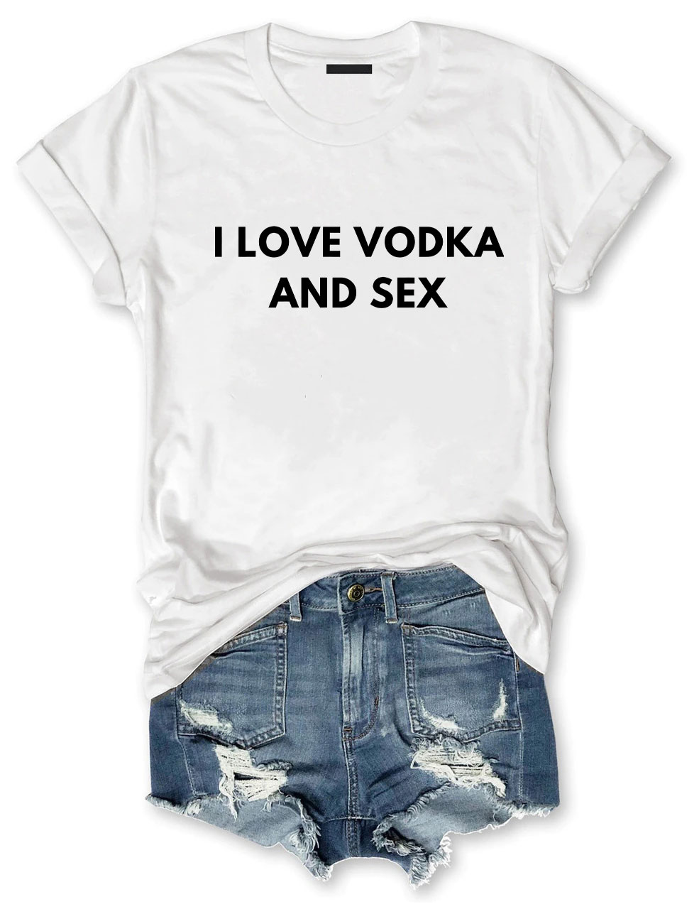 I Love Vodka And Sex Funny T-Shirt