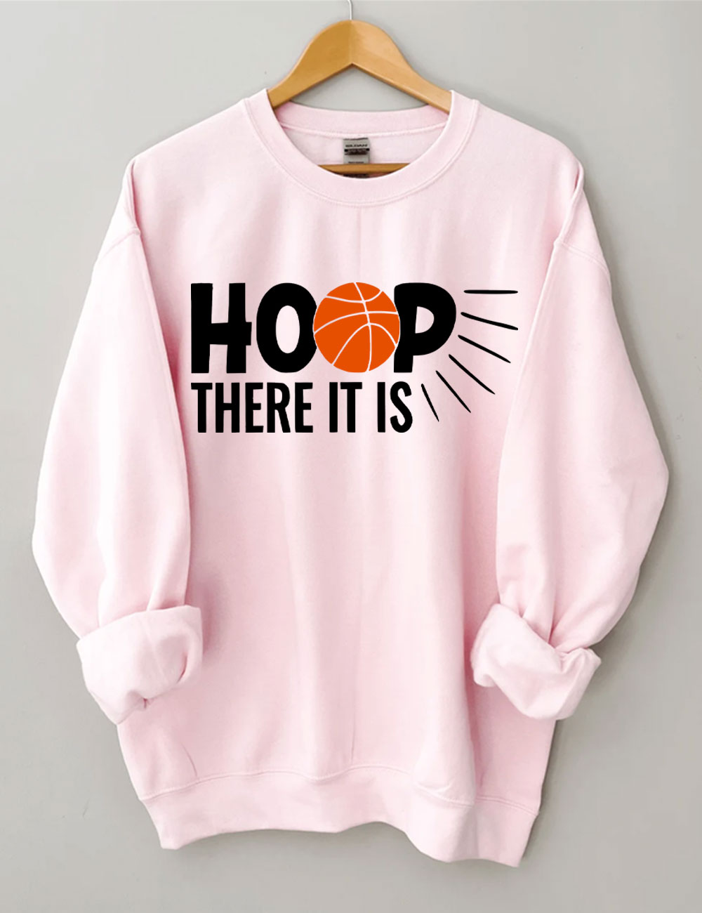 Hoop There It Is - Basketball Sweatshirt