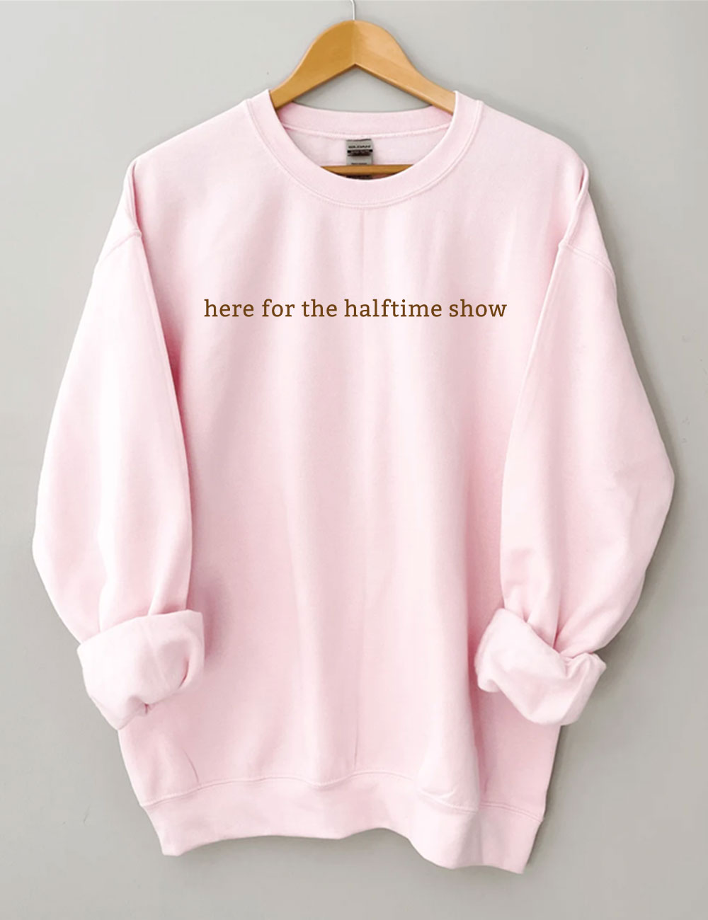 Here For The Halftime Show  Funny Football Sweatshirt