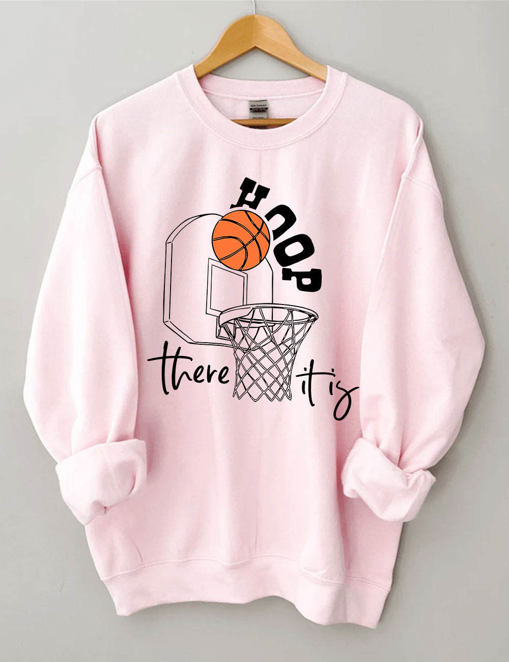 Hoop There It Is Basketball Funny Sweatshirt
