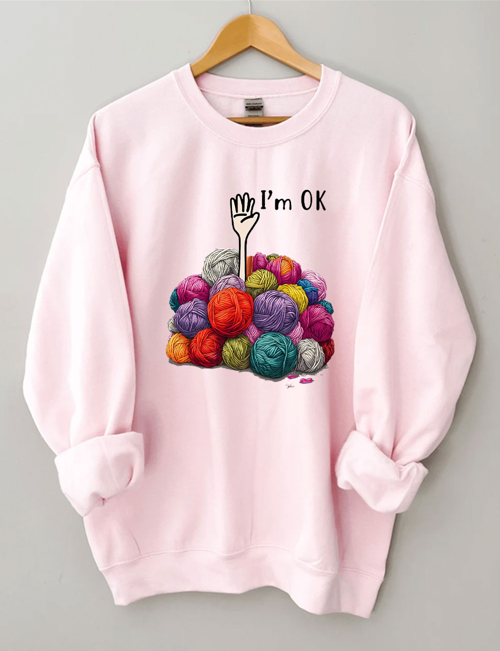 I��m OK Funny Sweatshirt