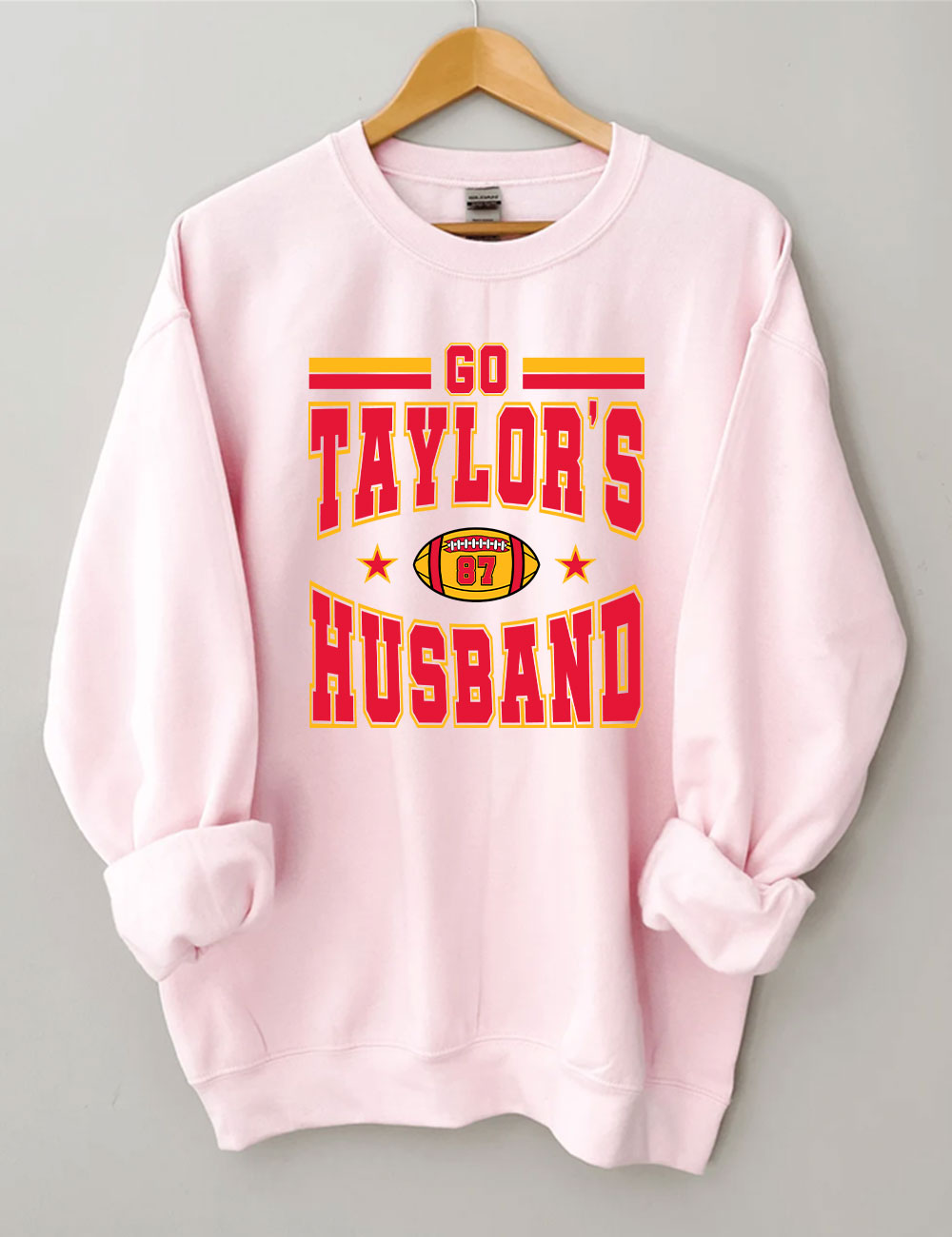 Go Taylor's Husband  Kansas City Football Sweatshirt