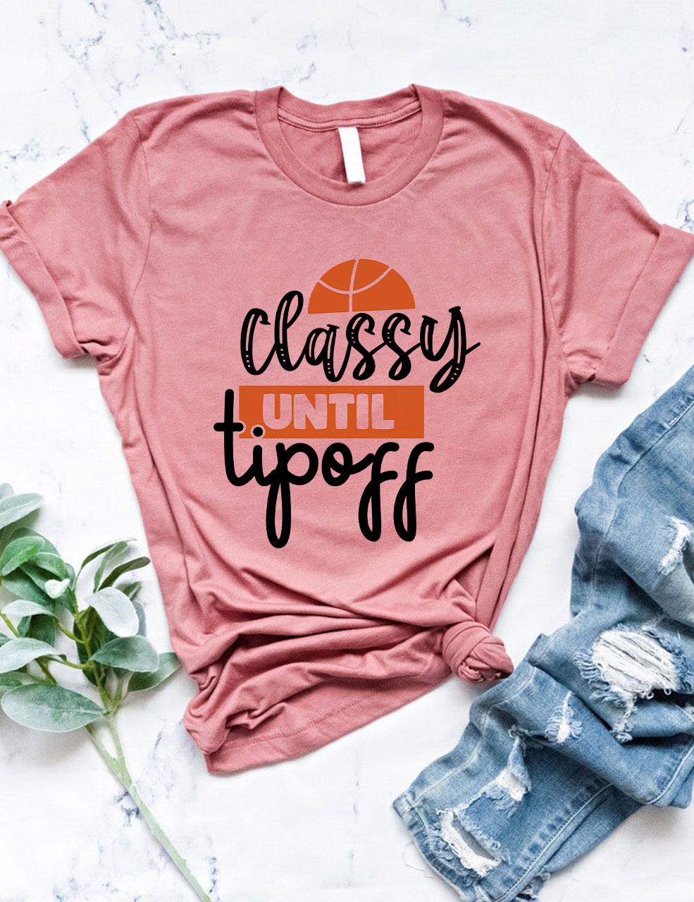 Classy Until Tip Off  Basketball T-shirt