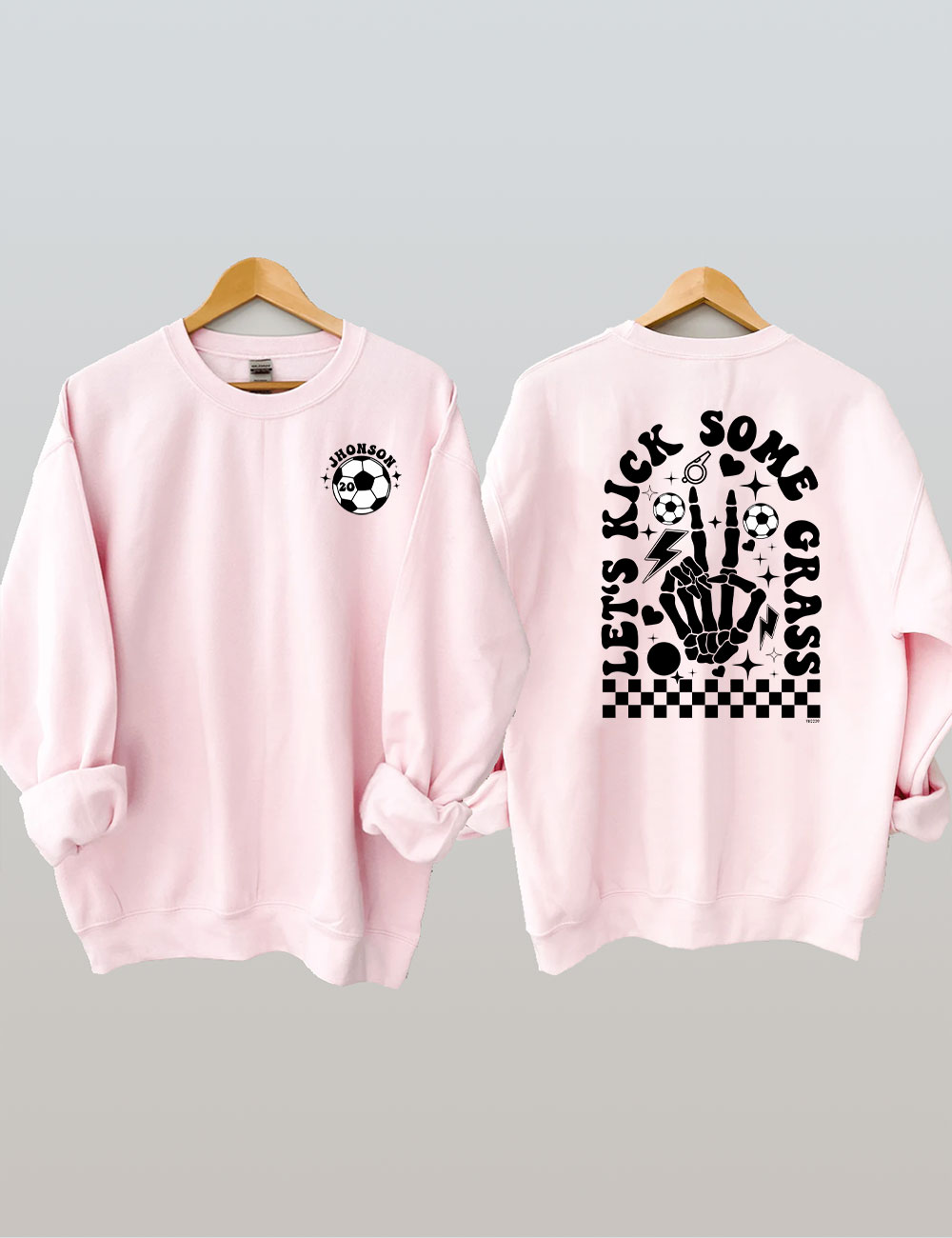 Lets Go Kick Some Grass Custom Soccer Mom Sweatshirt