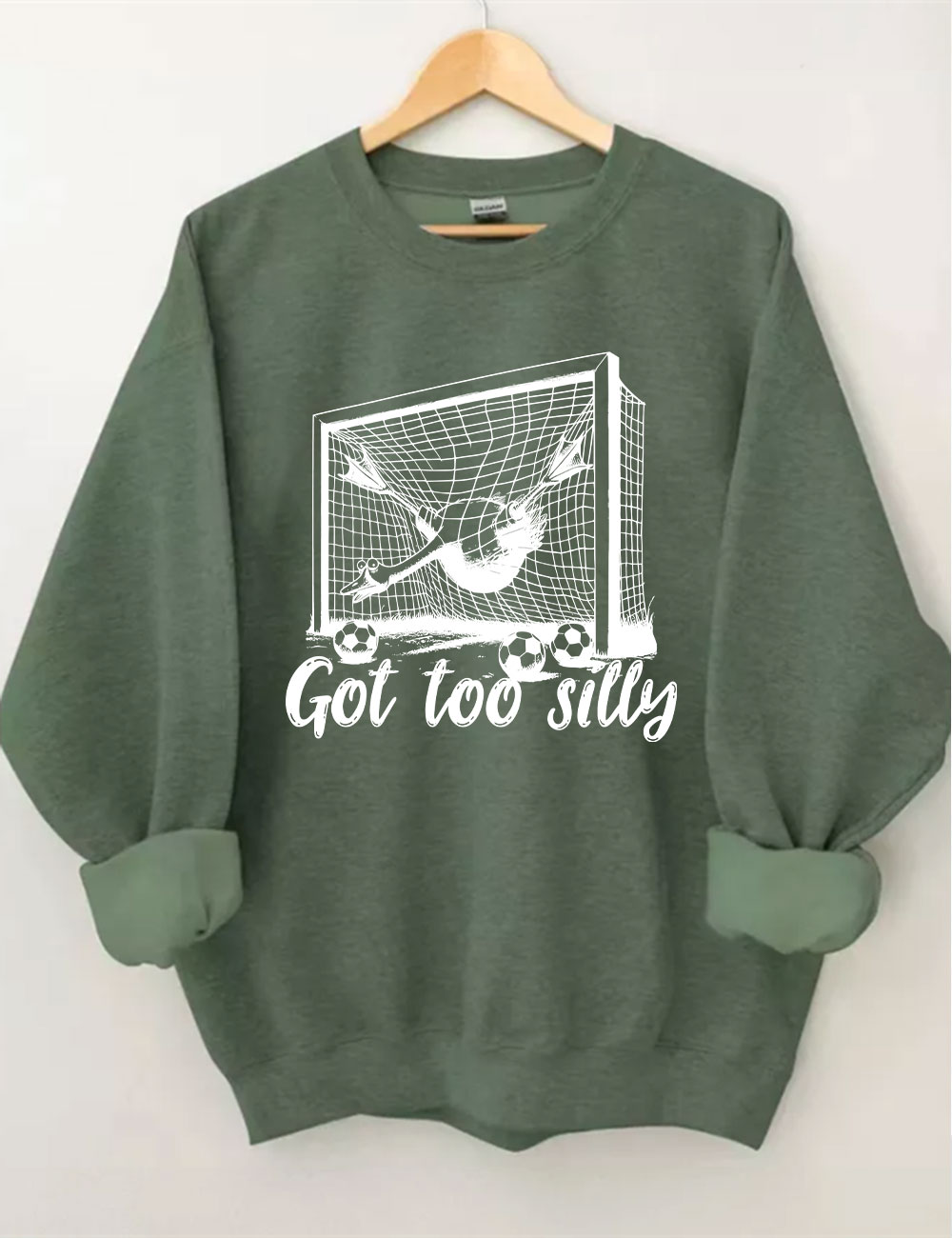 Got Too Silly Goose Funny Soccer Sweatshirt
