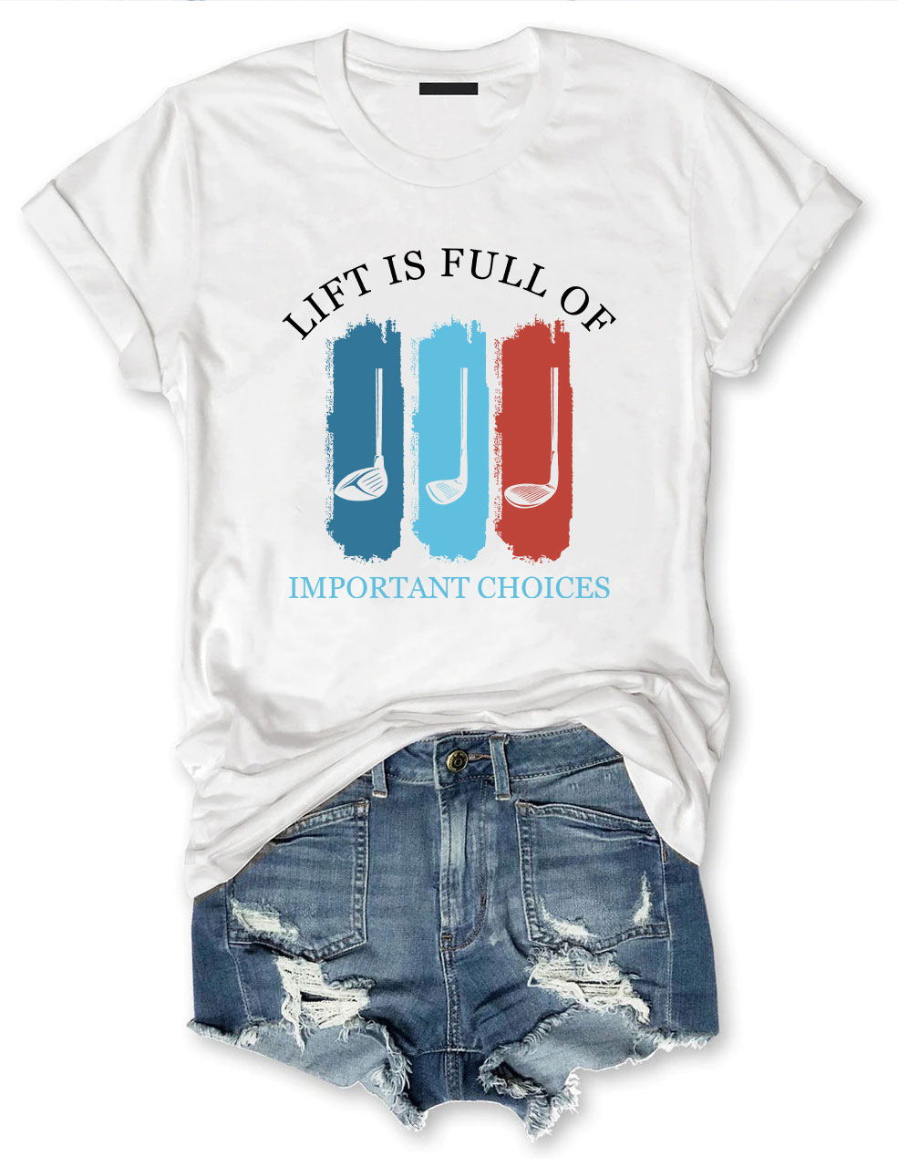 Golf Life Is Full Of Important Choices Funny T-shirt