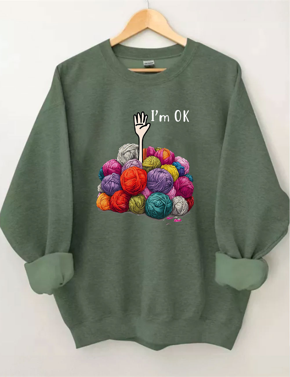 I��m OK Funny Sweatshirt