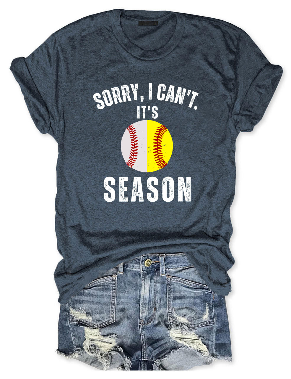 Sorry I can't it's Baseball and Softball Season T-shirt